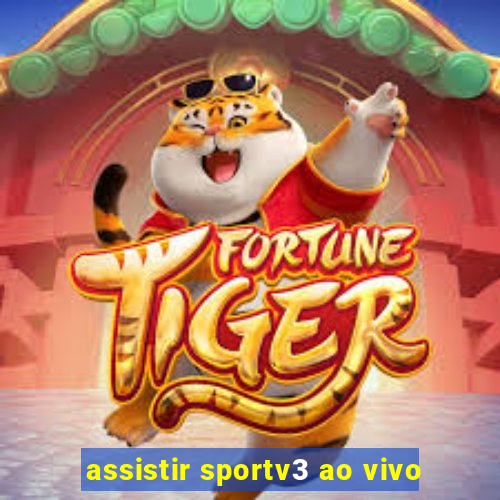 assistir sportv3 ao vivo